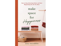 Livro Make Space for Happiness de Tracy Mccubbin (Inglês)