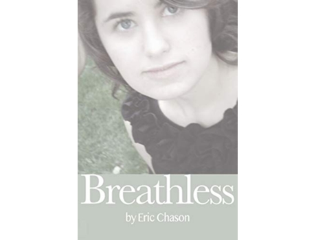 Livro Breathless de Eric Chason (Inglês)