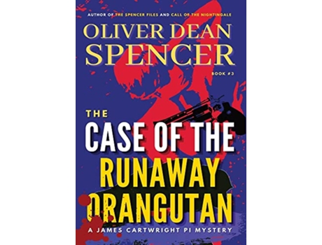 Livro Case of the Runaway Orangutan James Cartwright Pi de Oliver Dean Spencer (Inglês - Capa Dura)