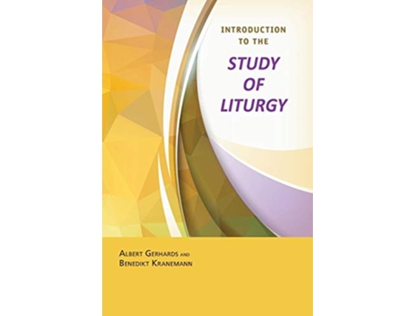 Livro Introduction to the Study of Liturgy de Albert Gerhards Benedikt Kranemann (Inglês)