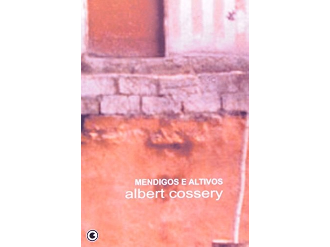 Livro Mendigos E Altivos De Albert Cossery (português Do Brasil)