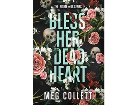 Livro Bless Her Dead Heart Righteous de Meg Collett (Inglês)
