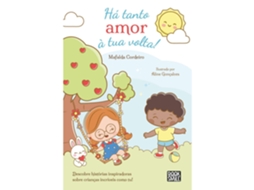 Livro Há Tanto Amor À Tua Volta! de Mafalda Cordeiro (Português)