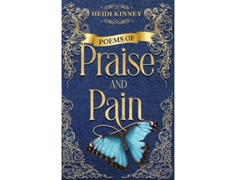 Livro Poems Of Praise And Pain Encouragement For Believers De Heidi Kinney (inglês)