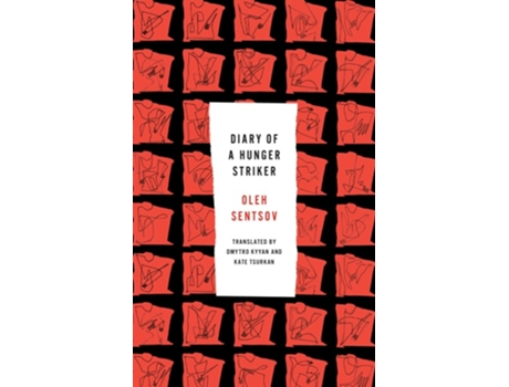 Livro Diary Of A Hunger Striker De Oleh Sentsov (inglês)