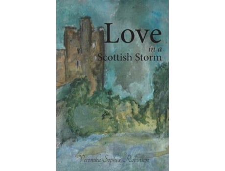 Livro Love In A Scottish Storm De Veronika Sophia Robinson (inglês)