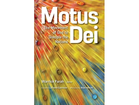 Livro Motus Dei The Movement Of God To Disciple The Nations De Warrick Farah (inglês)