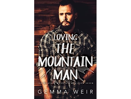 Livro Loving the Mountain Man Montana Mountain Men de Gemma Weir (Inglês)