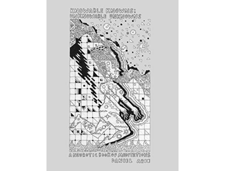 Livro Knowable Knowns Unknowable Unknowns A Neurotic Book Of Meditations de Arce Daniel Alberto (Inglês)