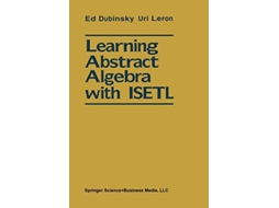 Livro Learning Abstract Algebra with ISETL de Ed Dubinsky Uri Leron (Inglês)