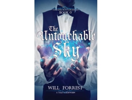 Livro The Untouchable Sky Book 0 of the Jaime Skye Chronicles de Will Forrest (Inglês)