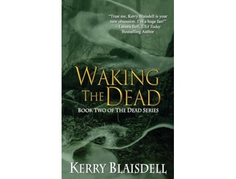 Livro Waking the Dead Book Two of The Dead Series de Kerry Blaisdell (Inglês)
