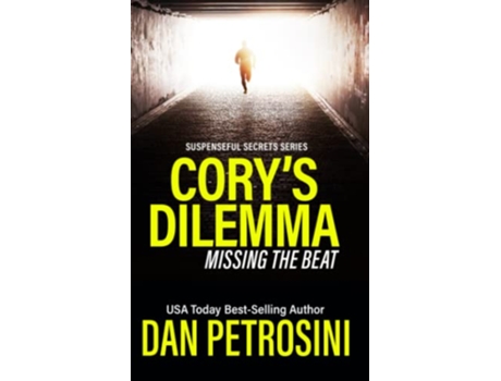 Livro Corys Dilemma Missing the Beat Dangerous Music Suspenseful Secrets de Dan Petrosini (Inglês)