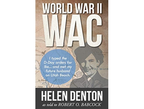 Livro World War II Wac de Helen K Denton e Robert O Babcock (Inglês)