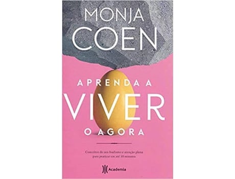 Livro Aprenda A Viver O Agora de Monja Coen (Português-Brasil)