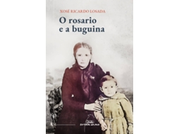 Livro O Rosario E A Buguina de Xosé Ricardo Losada