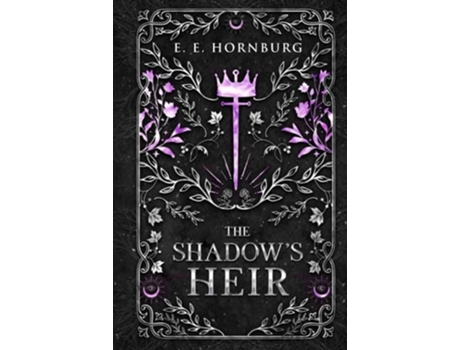 Livro The Shadows Heir de E E Hornburg (Inglês - Capa Dura)