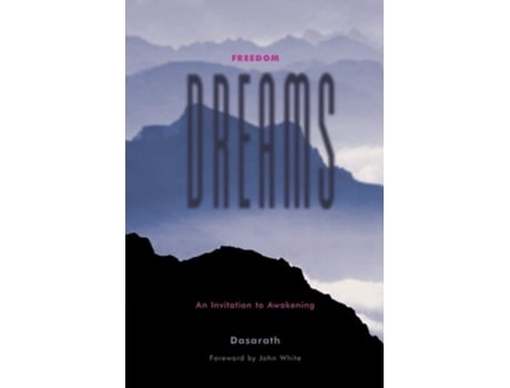 Livro Freedom Dreams An Invitation To Awakening De Dasarath (inglês)