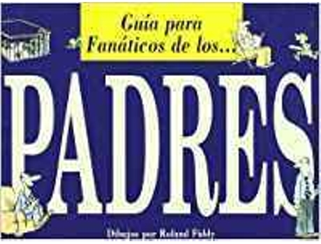 Livro Guia Para Fanaticos De Los Padres de Exley (Espanhol)