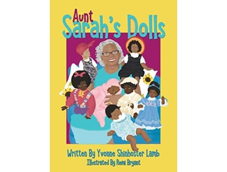 Livro Aunt Sarah's Dolls de Yvonne Shinhoster Lamb (Inglês)