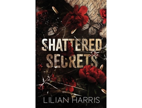 Livro Shattered Secrets de Lilian Harris (Inglês)