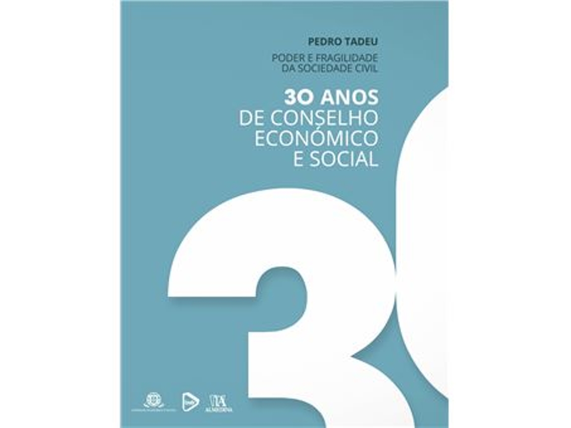 Livro Poder e Fragilidade da Sociedade Civil - 30 Anos de Conselho Económico e Social de Pedro Tadeu (Português)