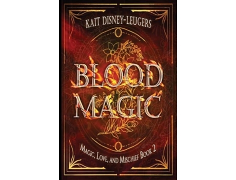 Livro Blood Magic de Kait Disney-Leugers (Inglês)