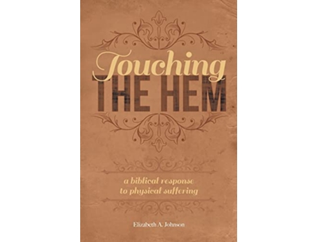 Livro Touching the Hem de Elizabeth A Johnson (Inglês)
