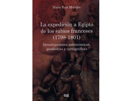 Livro Expedicion A Egipto De Los Sabios Franceses 1798-1801 de Mario Ruiz Morales (Espanhol)