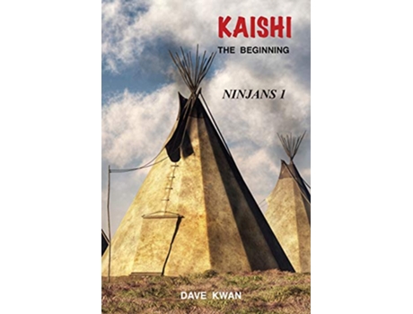 Livro Kaishi the Beginning Ninjans 1 de Dave Kwan (Inglês)
