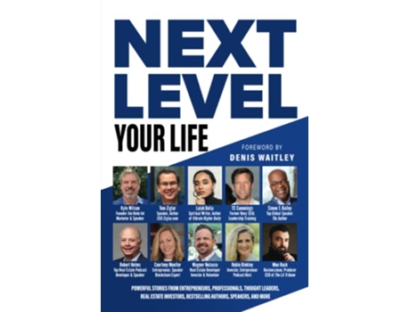 Livro Next Level Your Life de Kyle Wilson Tom Ziglar Simon T Bailey Robert Helms TC Cummings Moe Rock (Inglês)