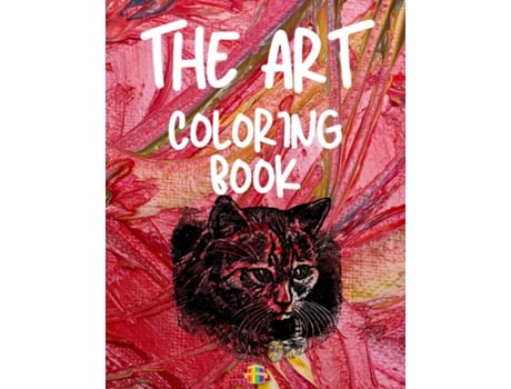 Livro The Art Coloring Book Unique Amp Beautiful Art Coloring Pages De Jessica Wishmonger (inglês)