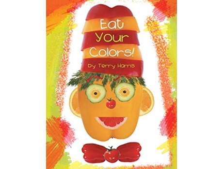 Livro Eat Your Colors de Terry Harris (Inglês)