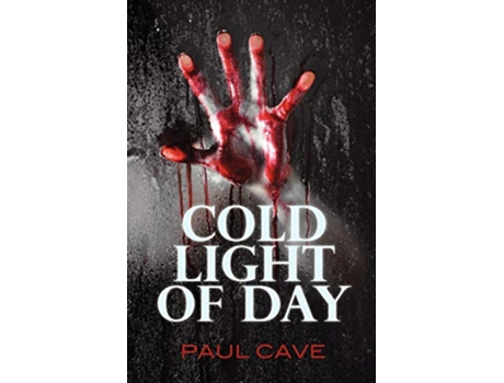 Livro Cold Light of Day de Paul Cave (Inglês)
