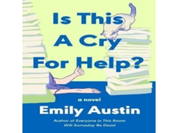 Livro Is This a Cry for Help? de Emily Austin (Inglês)