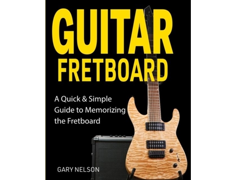 Livro Guitar Fretboard De Gary Nelson (inglês)