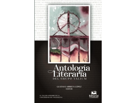 Livro Antología Literaria Del Grupo Talium de Gustavo Arrieta (Português)