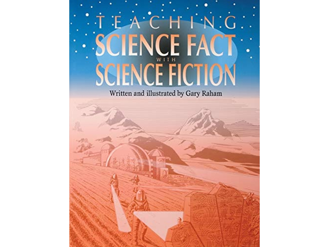 Livro Teaching Science Fact with Science Fiction de Richard Raham (Inglês)