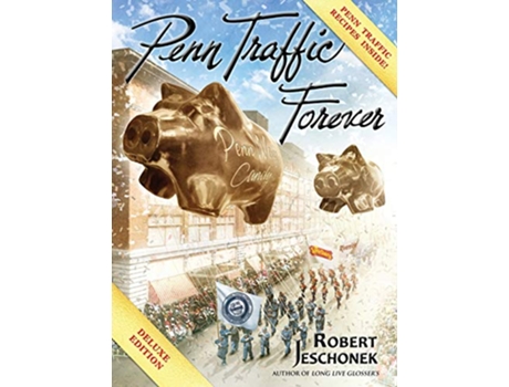 Livro Penn Traffic Forever Deluxe Hardcover Edition de Robert Jeschonek (Inglês)