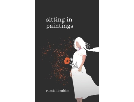 Livro Sitting In Paintings De Ramis Ibrahim (inglês)