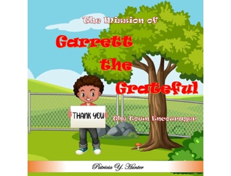 Livro The Mission Of Garrett The Grateful De Patricia Hunter (inglês)