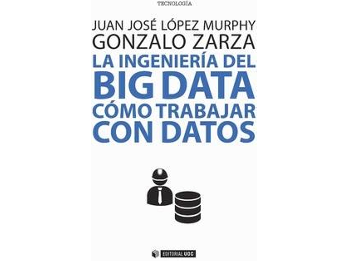 Livro Ingeniería Del Big Data de López Murphy, Juan José Zarza et al. (Espanhol)
