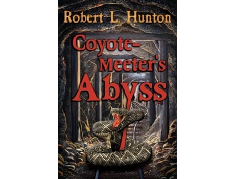 Livro Coyote-meeters Abyss De Robert L Hunton (inglês)