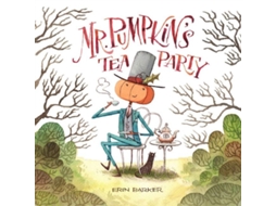 Livro mr. pumpkin's tea party de erin barker (inglês)