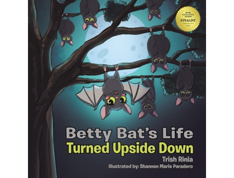 Livro Betty Bats Life Turned Upside Down de Trish Rinia (Inglês)