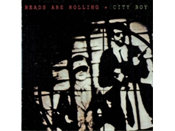CD City Boy - Heads Are Rolling