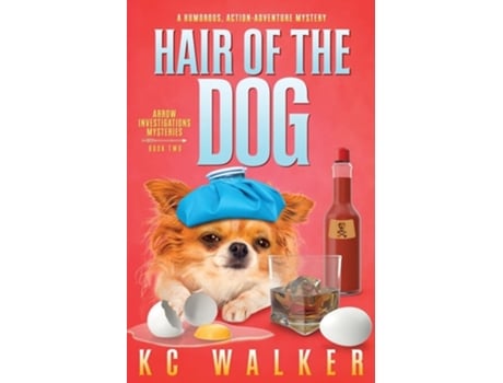 Livro Hair of the Dog de Kc Walker e Karen Sue Walker (Inglês)