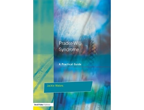 Livro PraderWilli Syndrome A practical guide Resource Materials for Teachers de Jackie Waters (Inglês)