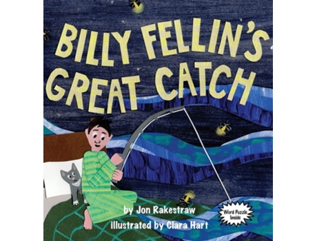 Livro Billy Fellins Great Catch de Jon Rakestraw (Inglês - Capa Dura)