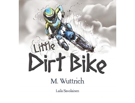 Livro Little Dirt Bike M Wuttrich (Inglês)